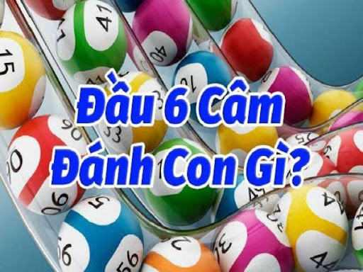 Giải mà câm đầu 6 đánh con gì dễ trúng nhất cho tay chơi đề