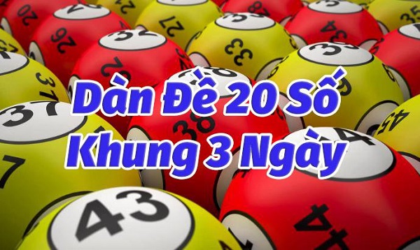 Hướng dẫn chơi dàn đề 20 số nuôi khung 3 ngày cực chính xác