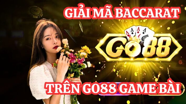 Top 6 cách đánh Baccarat không bao giờ thua tại nhà cái Go88